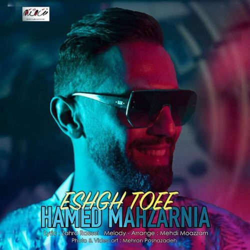 Hamed Mahzarnia – Eshgh Toei
